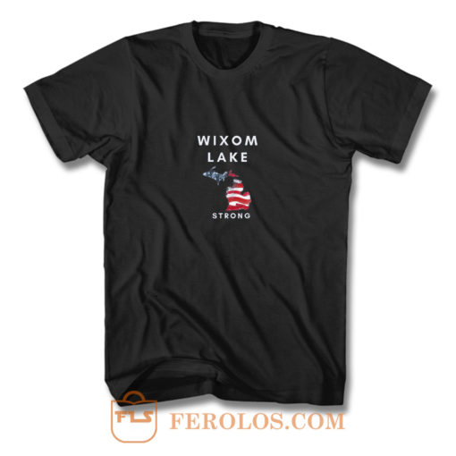 Wixom Lake Strong T Shirt