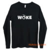 Woke Stay Woke Equality Long Sleeve