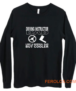 driving instructor dad Long Sleeve