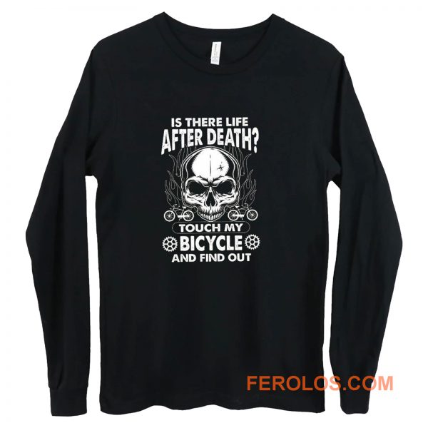 is there life after death BIYCLE Long Sleeve