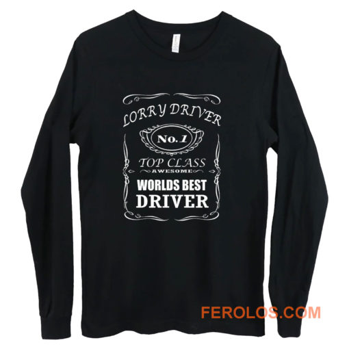 lorry driver best driver Long Sleeve