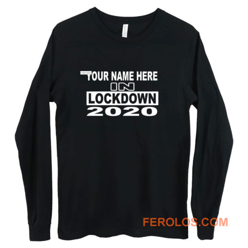 personalised with your name 2020 Self Isolation Long Sleeve