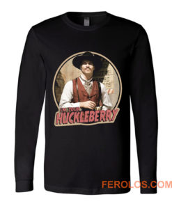 90s Western Classic Tombstone Doc Holliday Im Your Huckleberry Long Sleeve