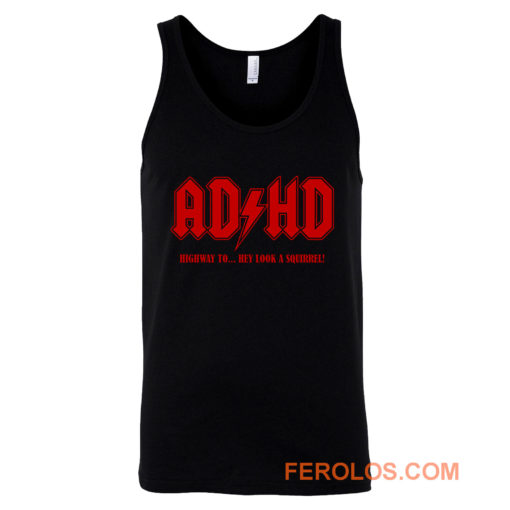 ADHD Highway to Hey Tank Top