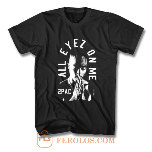 All Eyez On Me 2Pac Thug Life T Shirt