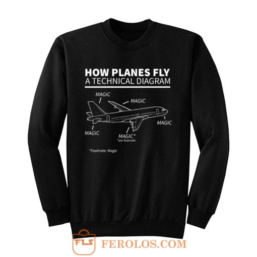 Aviation How Planes Fly Magic Sweatshirt