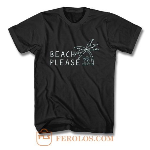 Beach Please Quarantined Summer T Shirt