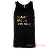 Beauty Has No Skin Tone Black Live Matter Tank Top