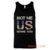 Bernie 2020 Not Me US Bernie Sanders Tank Top