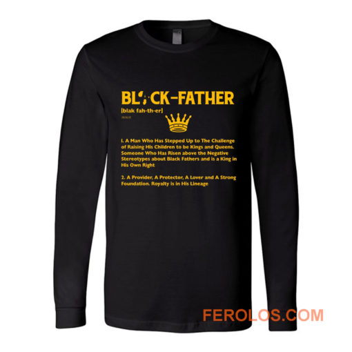 Black Father Definition Black Lives Matter Long Sleeve