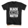 Black Kings Matter Black Culture Black And Proud T Shirt