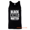 Black Kings Matter Black Culture Black And Proud Tank Top