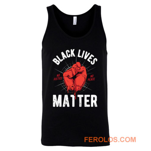 Black Lives Matter No Justice No Peace Tank Top