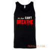 Black Lives Matter We Still I Cant Breathe Red Blood Tank Top