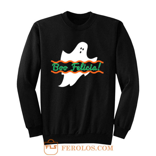 Boo Felicia Halloween Sweatshirt