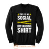 Caution Tape This Is My Social Distancing Sweatshirt
