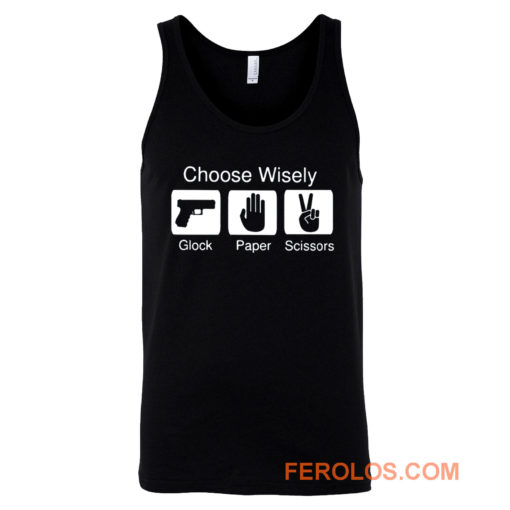 Choose Wisely Glock Paper Scissors Tank Top