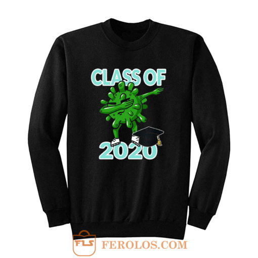 Class Of 2020 Dabbing Pandemic Graduation Quarantine Sweatshirt