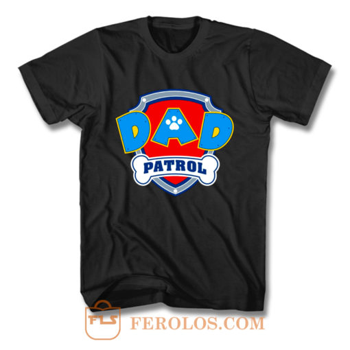 DAD Patrol Parody Paw Patrol Family T Shirt