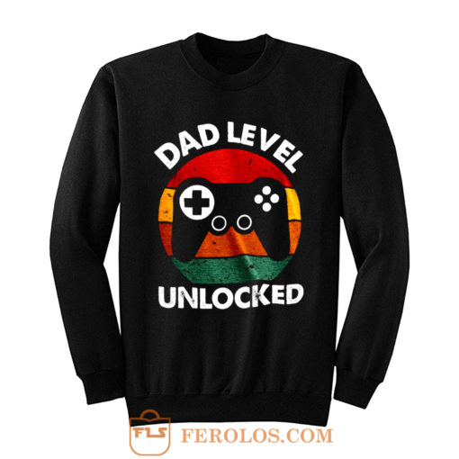 Dad Level Unlocked Sweatshirt
