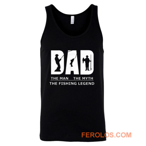 Dad Man Myth Legend Fishing Tank Top