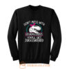 Dont Mess With Grandmasaurus Youll Get Jurasskicked Sweatshirt