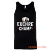 Euchre Champ Euchre Tournament Tank Top