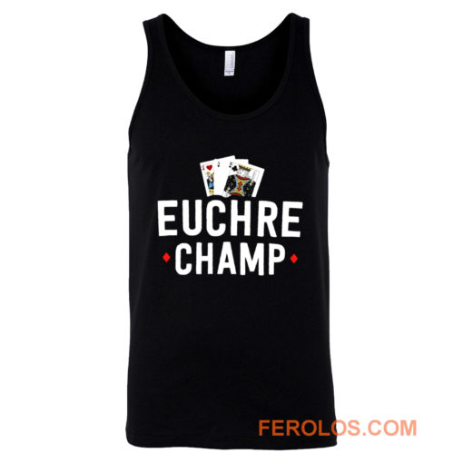 Euchre Champ Euchre Tournament Tank Top