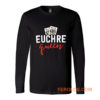 Euchre Queen Funny Euchre Game Long Sleeve