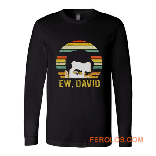 Ew David Schitts Creek Rose Family Long Sleeve