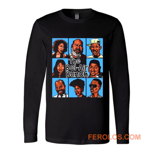 FRESH PRINCE OF BEL AIR PARODY THE BEL AIR BUNCH Long Sleeve