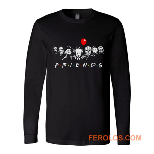 Friends Horror Movie characters Long Sleeve