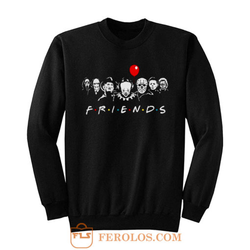 Friends Horror Movie characters Sweatshirt