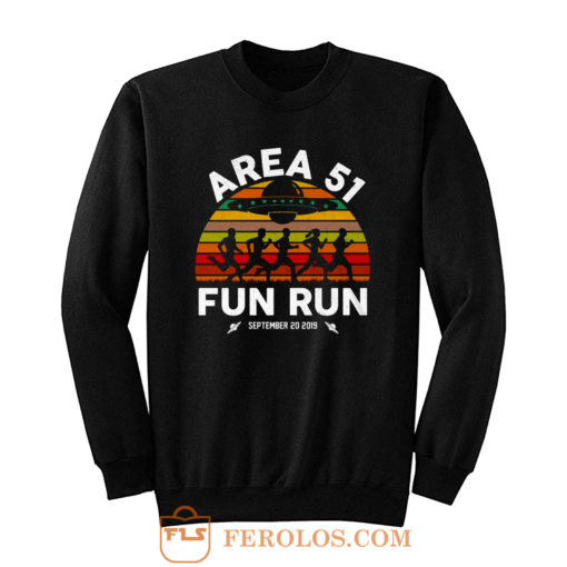 Fun Run Area 51 Sweatshirt