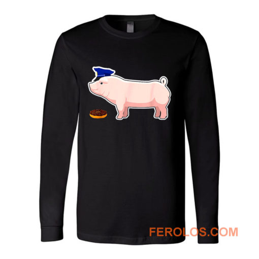 Funny Police Officer Pig Cop and Doughnut Long Sleeve