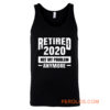 Funny Retirement Tank Top