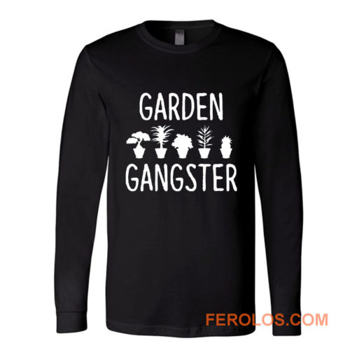 Garden Gangster Long Sleeve