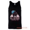 Go Outside Worst Case Scenario A Bear Kills You Tank Top