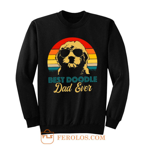 Golden Doodle Best Doodle Dad Ever Funny Sweatshirt