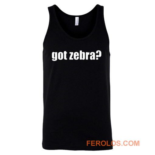 Got Zebra Funny Animal Pets Zebra Tank Top