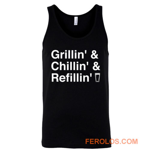 Grillin Chillin Refillin Fathers Day Tank Top