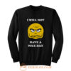 Grumpy Emoji I Will Not Have A Nice Day Sweatshirt