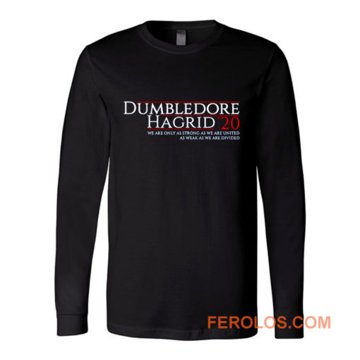 Harry Potter 2020 Election Dumbledore And Hagrid Long Sleeve