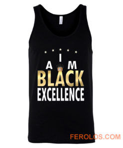 I Am Black Excellence Black And Proud Tank Top