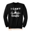 I Can Not Breathe George Floyd Black Lives Matter Movement Sweatshirt