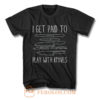 I Get Paid To Play With Knives T Shirt