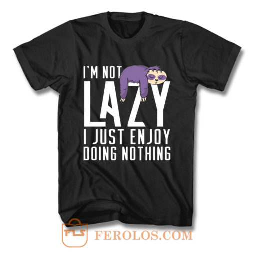 I Just Enjoy Doing Nothing Cute Sloth T Shirt