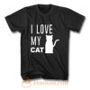 I Love My Cat T Shirt