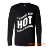 I Love My Hot Girlfriend Romantic Long Sleeve