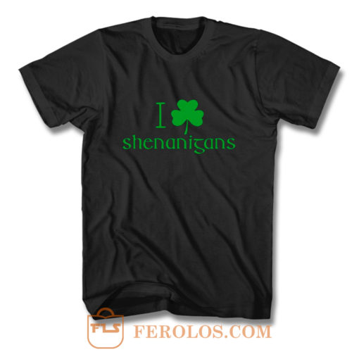 I Love Shenanigans Shamrock Clover Irish T Shirt